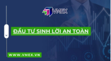 Đầu tư sinh lời an toàn – Những lưu ý khi đầu tư