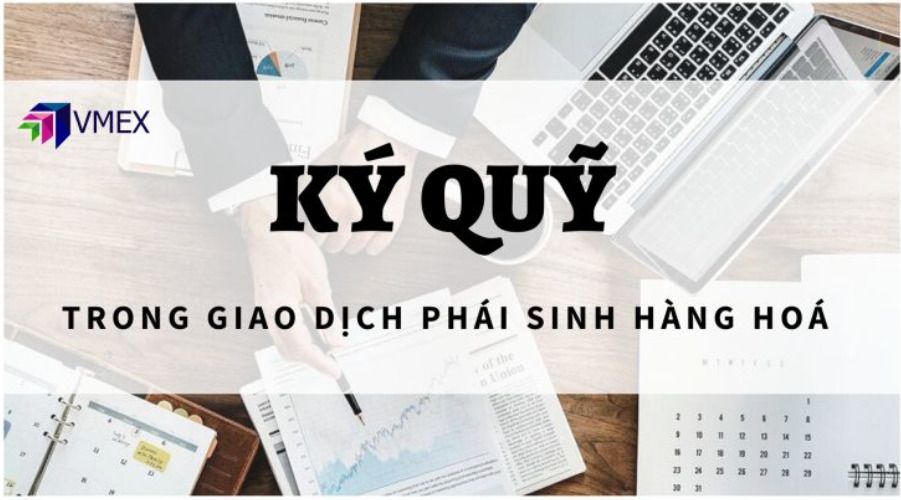 Ký quỹ là gì?