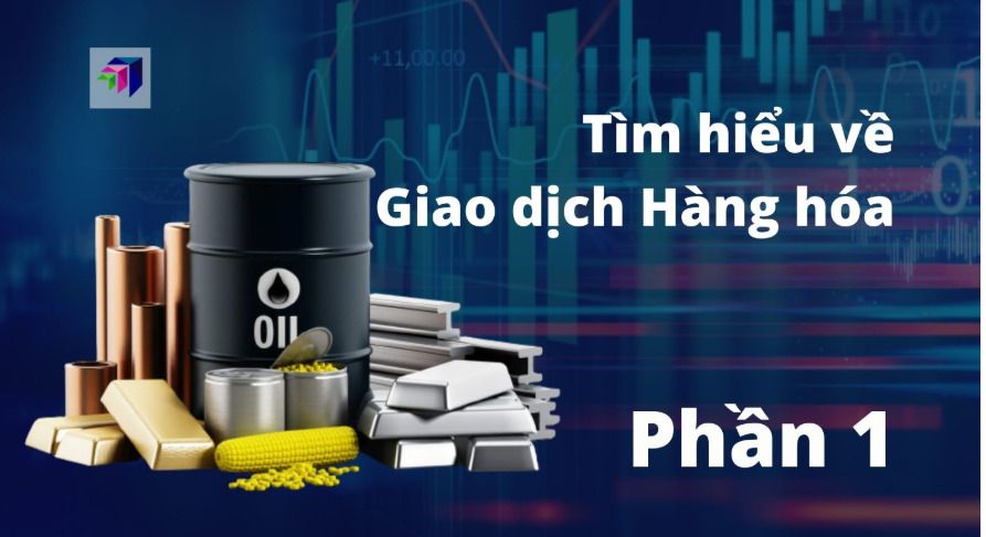 Hàng hóa nào được lựa chọn để giao dịch?